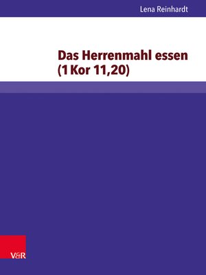 cover image of Das Herrenmahl essen (1 Kor 11,20)
